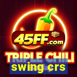 swing crs